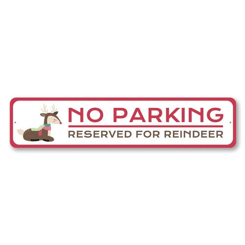 Reserved Parking for Reindeer Holiday Sign